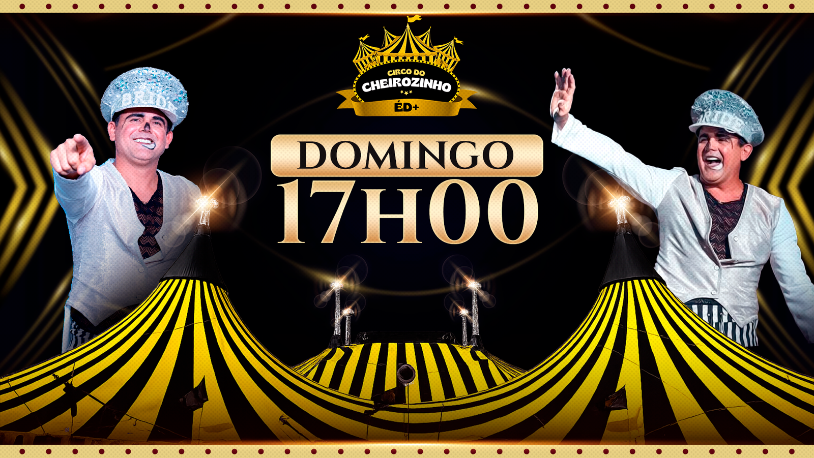 Circo do Cheirozinho | Temporada Cabo de Santo Agostinho | Domingo 08/03 17H00